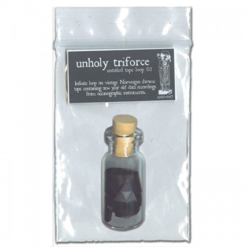 AAX-017 : Unholy Triforce - Untitled Tape Loop [I]