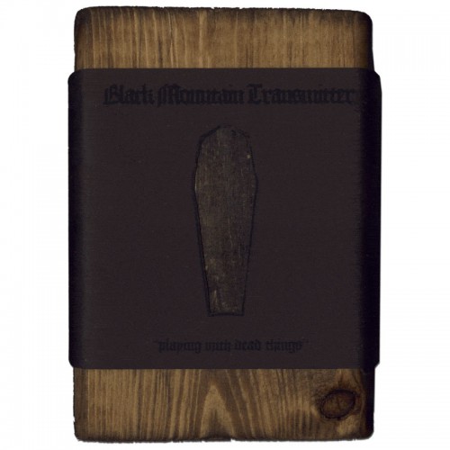 Black Mountain Transmitter - Playing With Dead Things