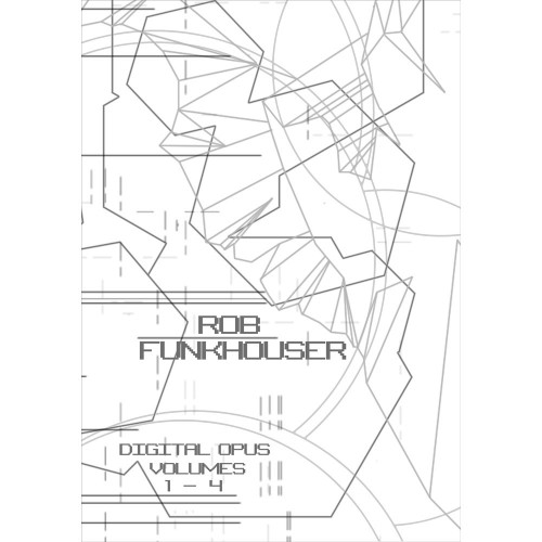 AAX-093 : Rob Funkhouser - Digital Opus : Volumes 1-4