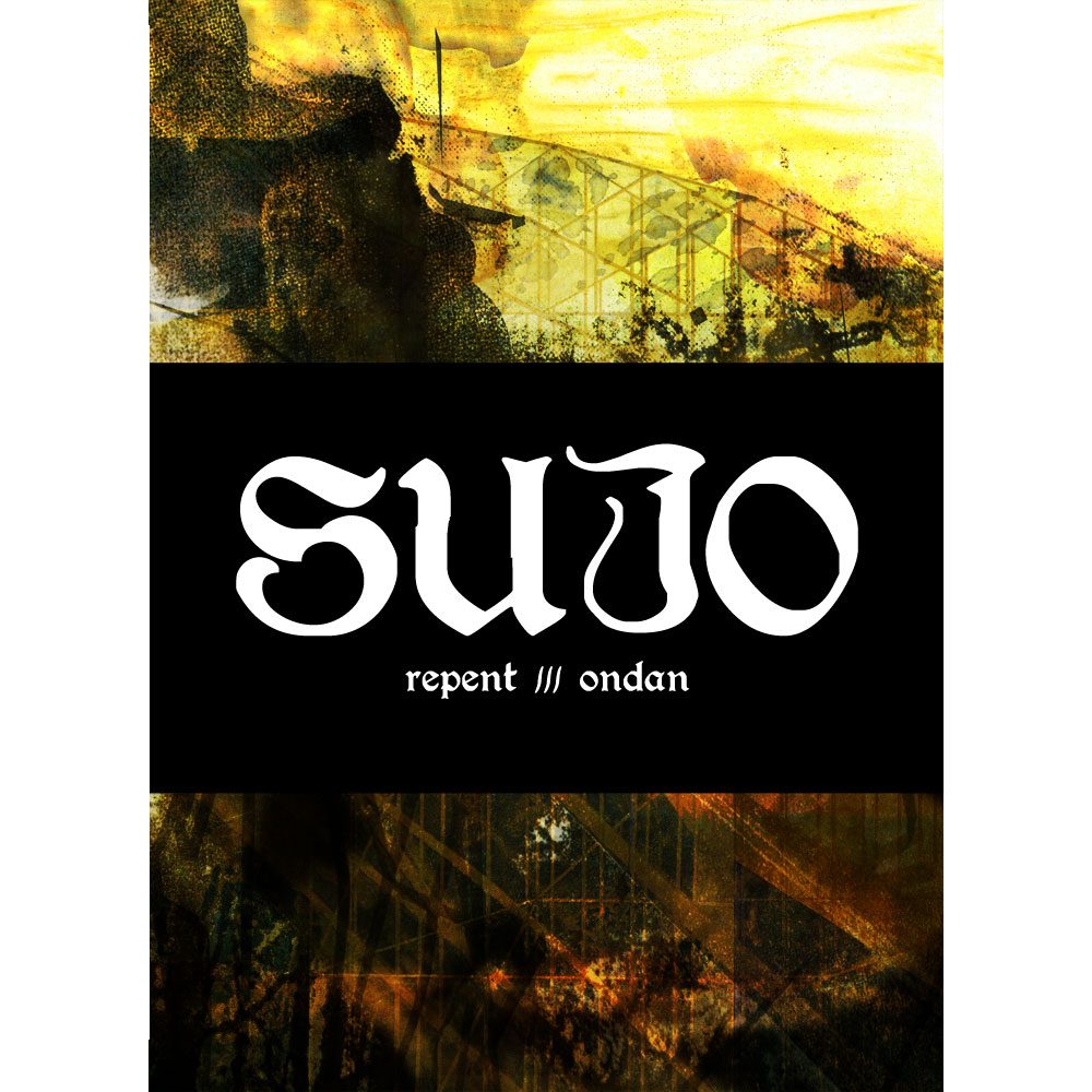 Sujo - Repent + Ondan