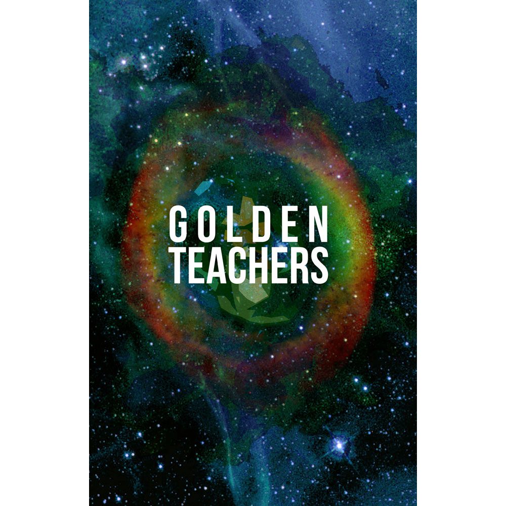 Golden Teachers - We Happen To Be Here