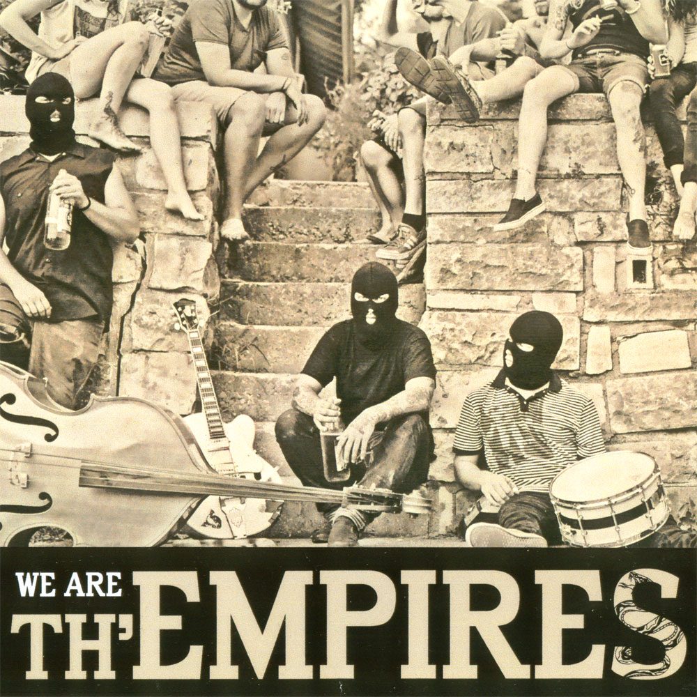 th' Empires - We Are th' Empires